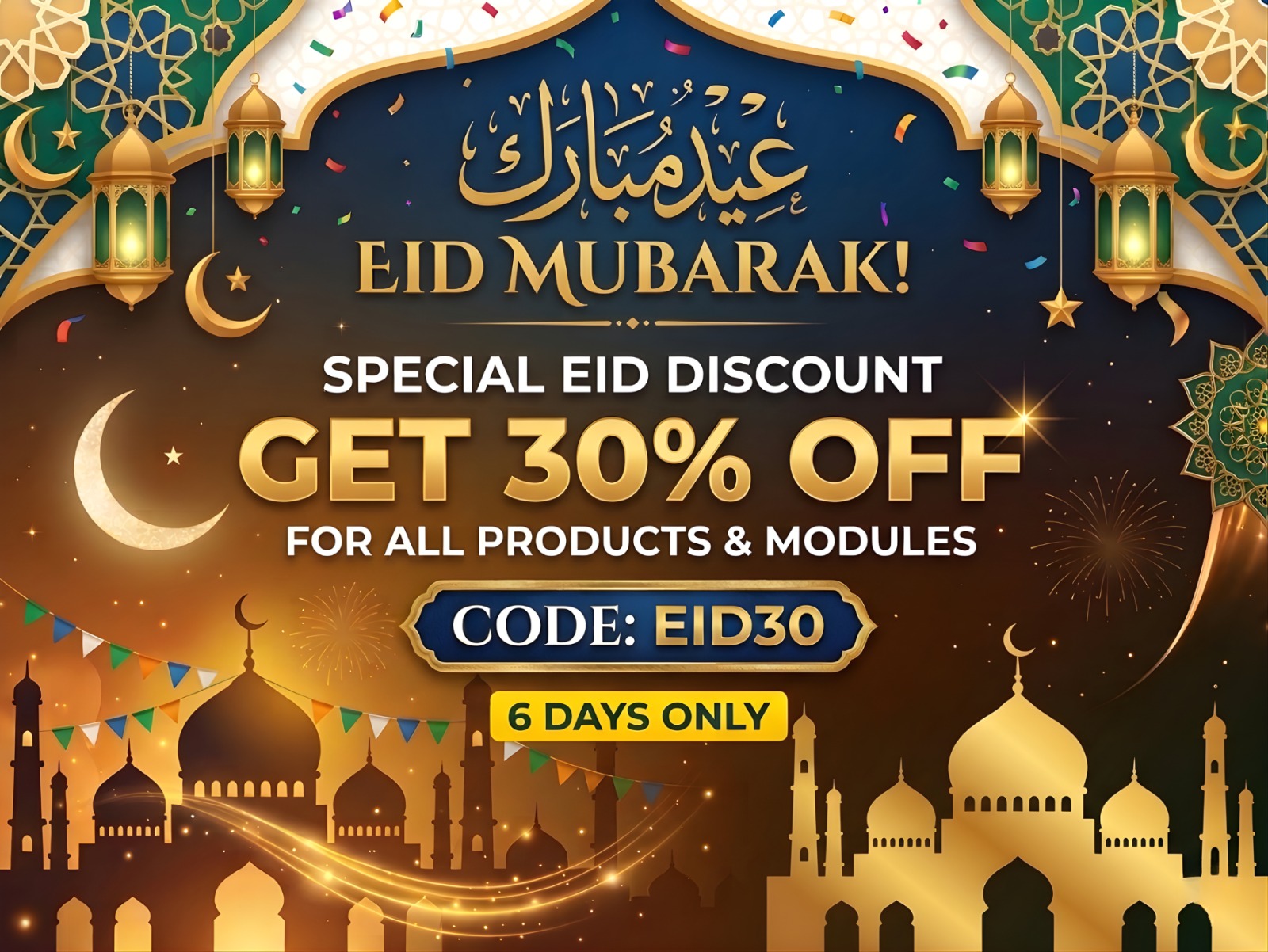 Eid Mubarak — 30% off with code EID30